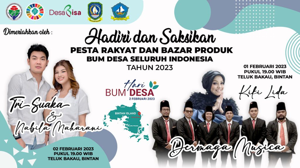 Setelah resmi Kementerian Desa, Pembangunan Daerah Tertinggal, dan Transmigrasi (Kemendes PDTT) menunjuk Provinsi Kepri sebagai tuan rumah Peringatan Hari BUMDesa, saat ini Kepri berbenah dan melakukan berbagai persiapan acaranya. Peringatan Hari Badan Usaha Milik Desa (BUMDesa) Tingkat Nasional I pada 1 sampan dengan 3 Februari 2023 mendatang itu, akan diisi dengna berbagai acara, salah satunya, menghadirkan penyanyi selebgram Tri Suaka dan Nabila Maharani.