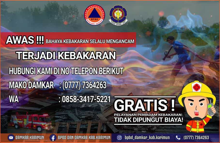 Memasuki musim kemarau kewaspadaan terhadap bahaya kebakaran perlu ditingkatkan, termasuk kebakaran hutan dan lahan. Bagi masyarakat yang mengalami musibah kebakaran, atau melihat dan menyaksikan kebakaran baik itu rumah, gedung, lahan atau hutan bisa mencatat nomor Markas Komando Pemadam Kebakaran Karimun, (0777) 736-4263. Atau juga bisa WhatsApp di nomor 0858-3417-5221.